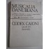   MUSICALIA  DANUBIANA  14/A  * CODEX  CAIONI  saeculi XVII  (facsimile)  -  Editura Muzicala a Uniunii Compozitorilor si Muzicologilor din Romania Bucuresti, 1993 